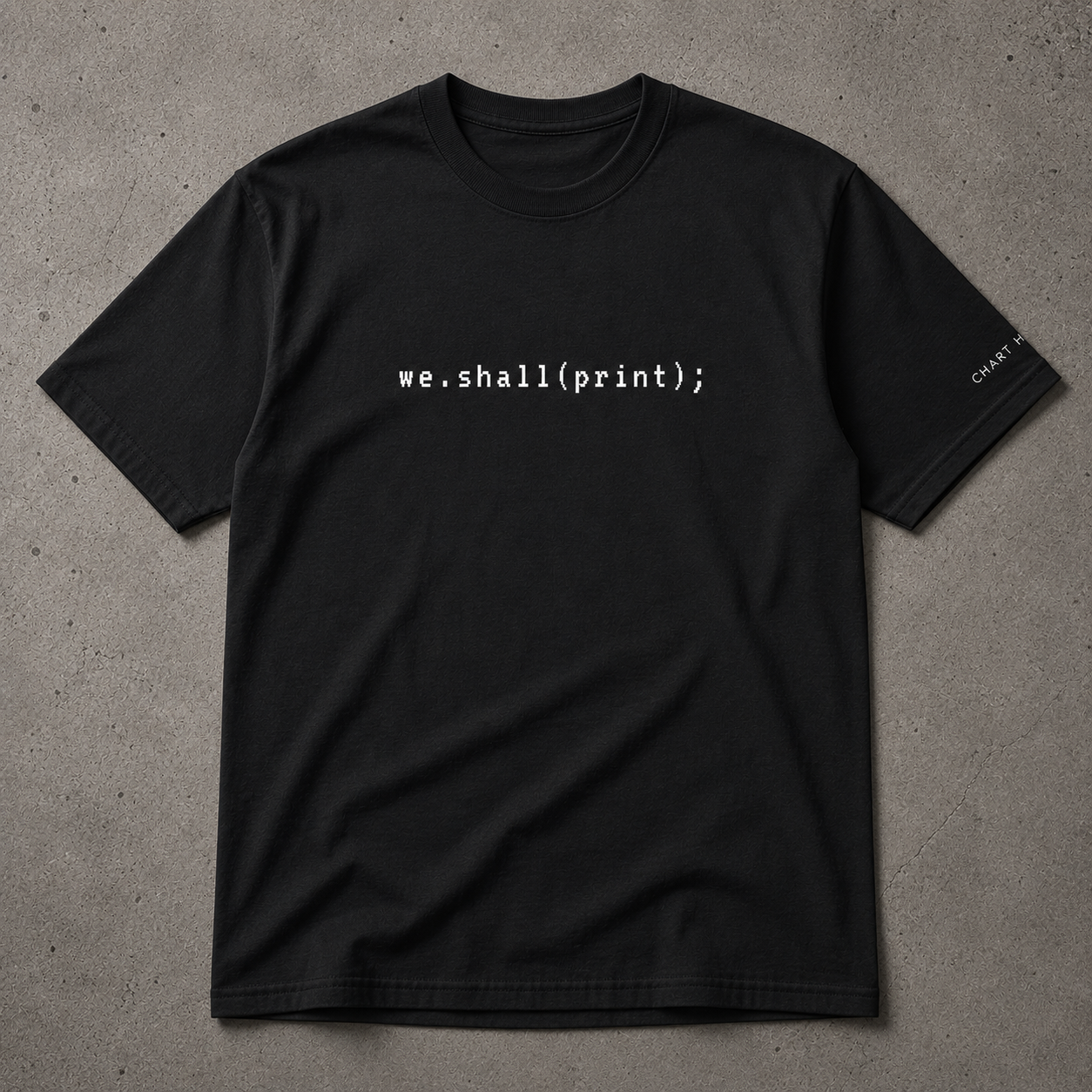 "WE SHALL PRINT" TEE