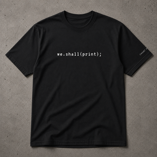 "WE SHALL PRINT" TEE